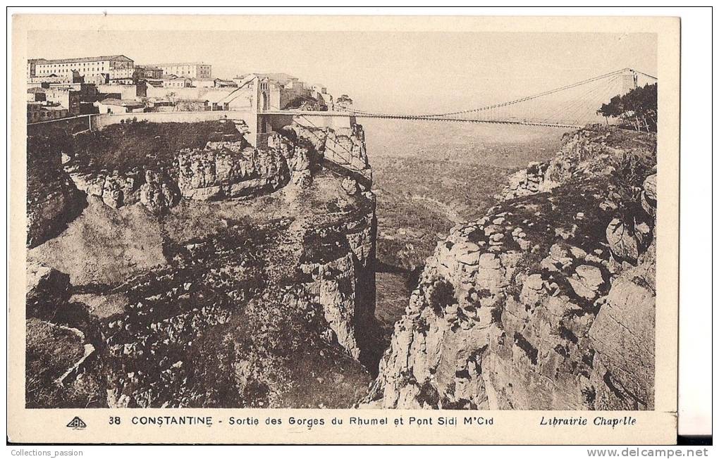 CP, Algérie, Constantine, sortie des Gorges du Rhumel et Pont Sidi M'Cid, vierge