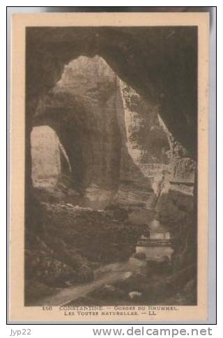 Jolie CP Ancienne animée Algérie Constantine Gorges du Rhummel Les Voûtes Naturelles - Ed LL 156 - cp pas écrite