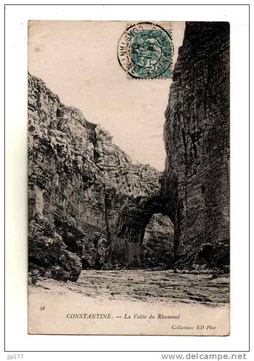 Constantine Voute de la Vallée du Rhummel Collection ND Phot n° 56 ecrite en 1904