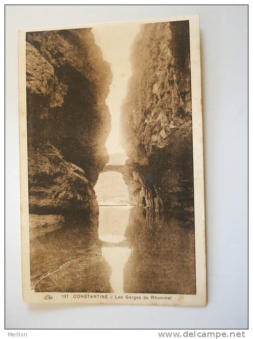 Algeria Algerie - Constantine - Les Gorges du  Rhummel  - ca  1910-20's - F -  D64767