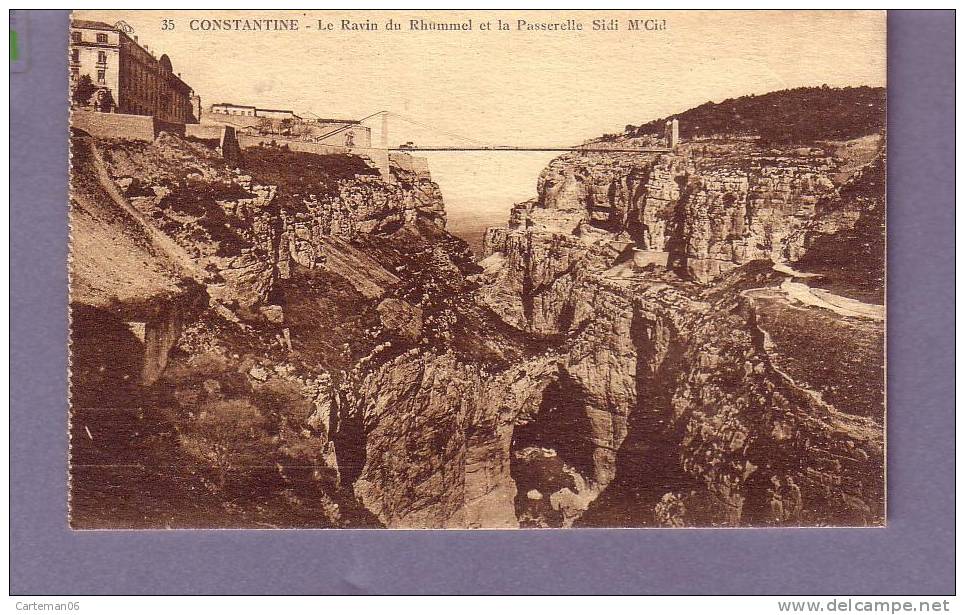 Algérie - Constantine - Le ravin du Rhummel et la passerelle Sidi M'Cid - Editeur CAP N° 35