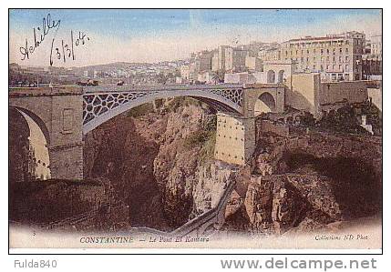 CPA.     CONSTANTINE.     Le Pont El Kantara. .         1904.