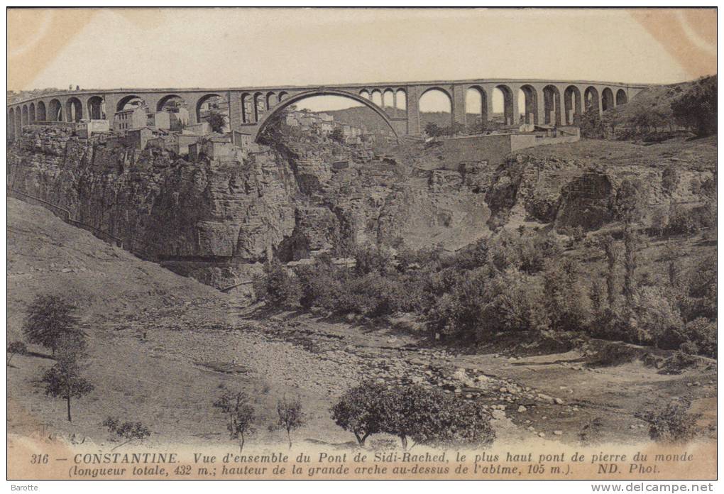 CONSTANTINE -  LE PONT DE SIDI-RACHED le plus haut pont de pierre du monde
