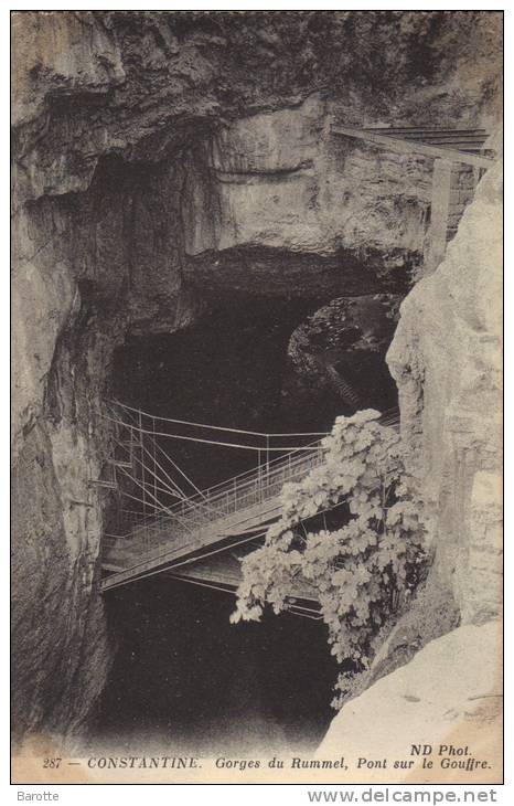 CONSTANTINE - GORGES DU RUMMEL -  PONT SUR LE GOUFFRE  -  1914  -  ND Phot.
