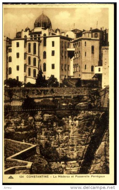 CPA - Algérie - CONSTANTINE - La Médersa et passerelle Perrégaux - Neuve -