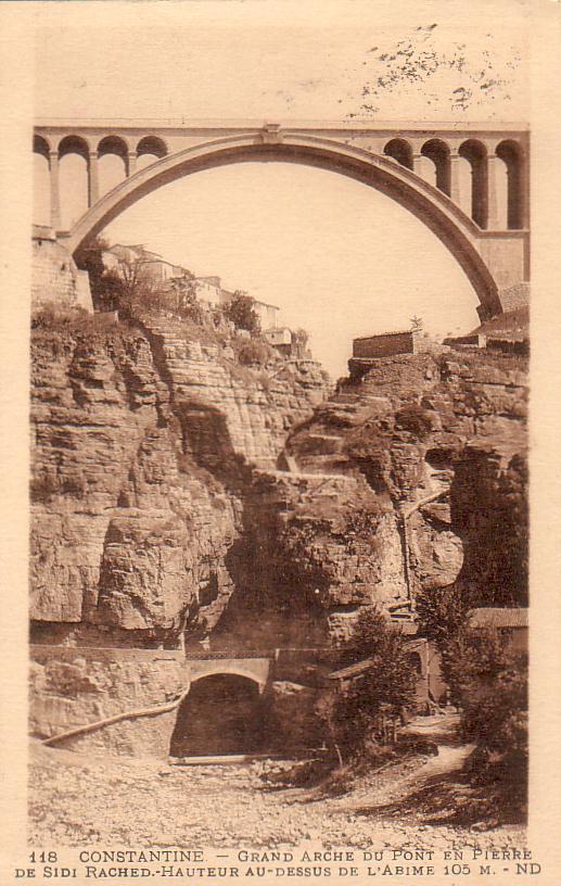 Algérie - Constantine - grand arche du pont en pierre de Sidi Rached
