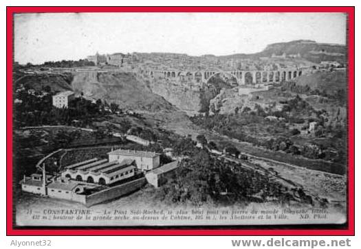 CONSTANTINE.....ALGERIE  LE PLUS HAUT EN PIERRE       DU MONDE