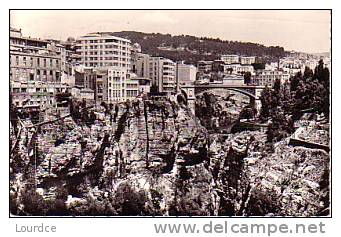 Constantine  la ville, le gouffre et le pont El Kantara