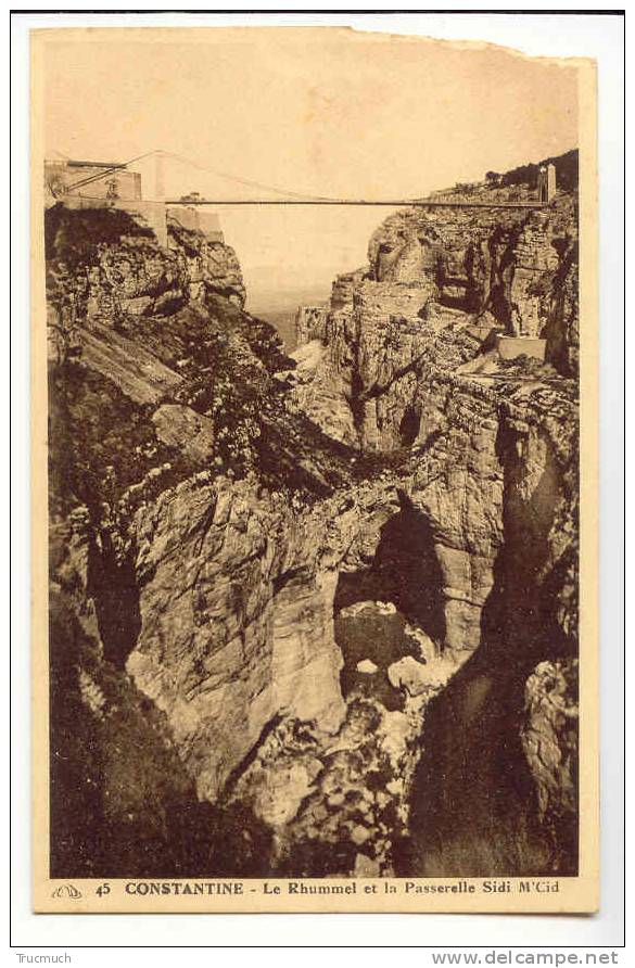 C7401 - CONSTANTINE - Le Rhummel et la Passerelle Sidi M' Cid
