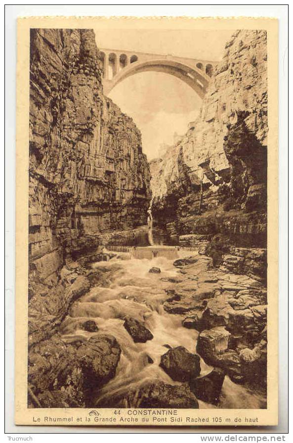 C7393 - CONSTANTINE - Le Rhummel et la Grande Arche du Pont Sidi Rached