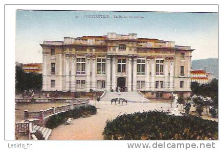 CPA - CONSTANTINE - LE PALAIS DE JUSTICE - 40 - ANIMEE -