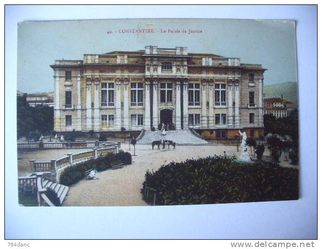 CONSTANTINE Le Palais de Justice