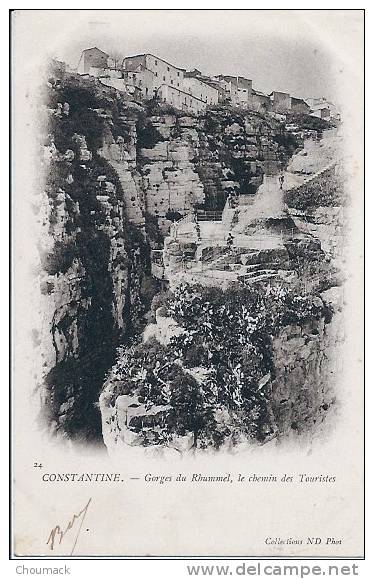 CONSTANTINE 1900  GORGE DU RHUMMEL CHEMIN DES TOURISTES
