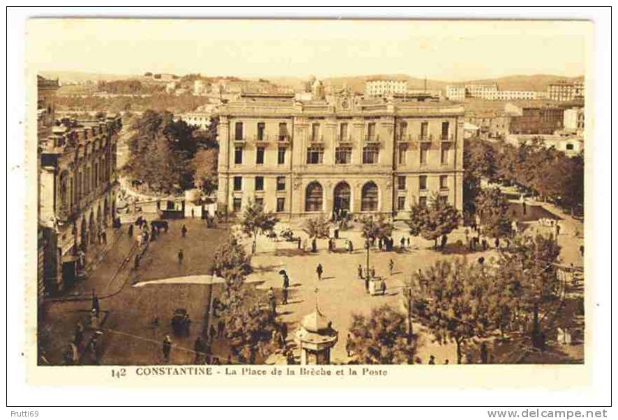 ALGERIA - 0079 Constantine - La Place de la Brèche et la Poste