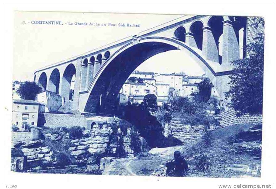 ALGERIA - 0198 Constantine - La Grande Arche du Pont Sidi Rached