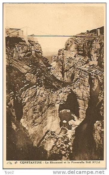 CONSTANTINE - Rhummel et Passerelle Sidi M'Cid  TBE