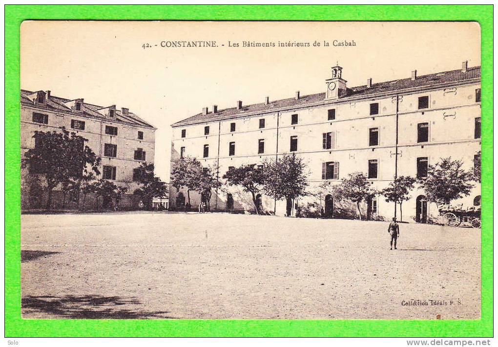 CONSTANTINE - Les Bâtiments intérieurs de la Casbah