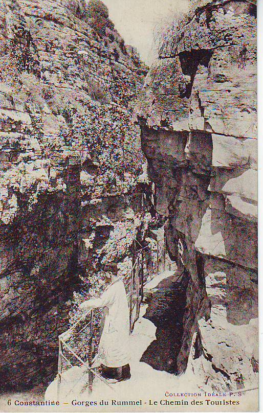 ALGERIE -- CONSTANTINE -- Gorges du Rummel - Le Chemin des Touristes