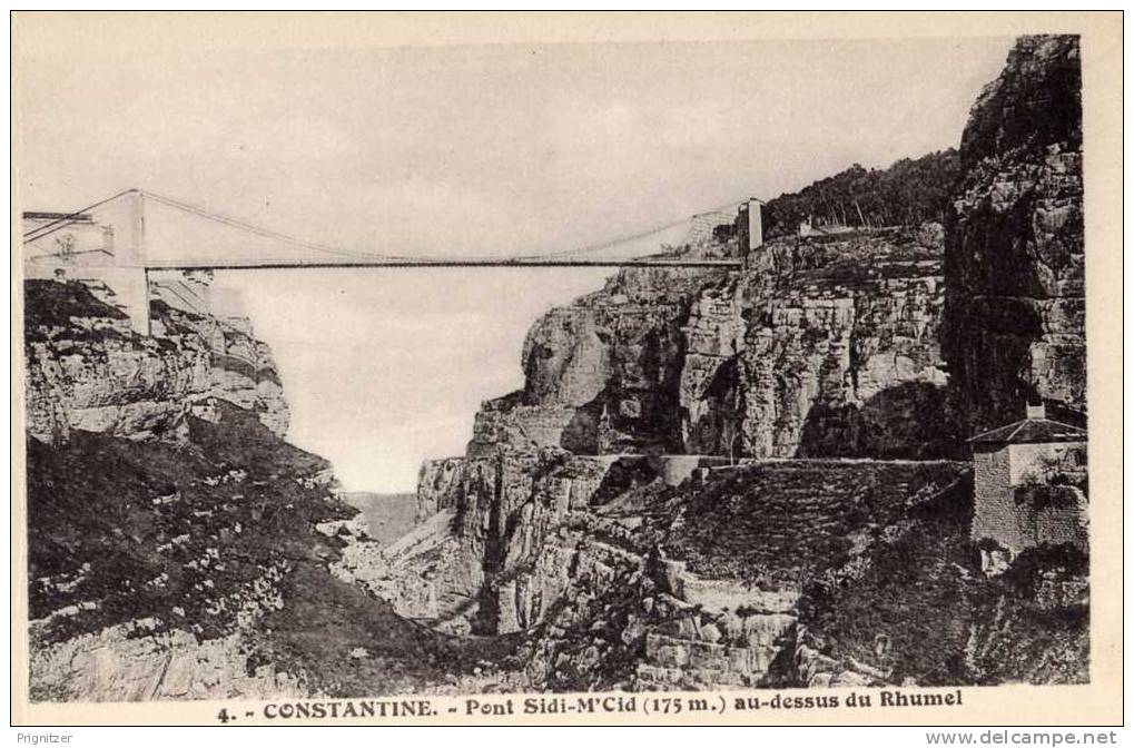 ALGERIE / ALGERIEN    CONSTANTINE Pont Sidi M Cid ( 175 m ) au dessus du Rhumel