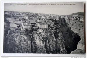 Algérie - CP N° 656G - Constantine, Le Quartier des Tanneurs et la Medersa, vue prise du Nouveau Pont - CPA/N