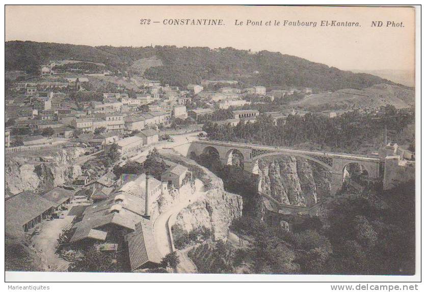 CPA - CONSTANTINE - Le Pont et le Faubourg El Kantara