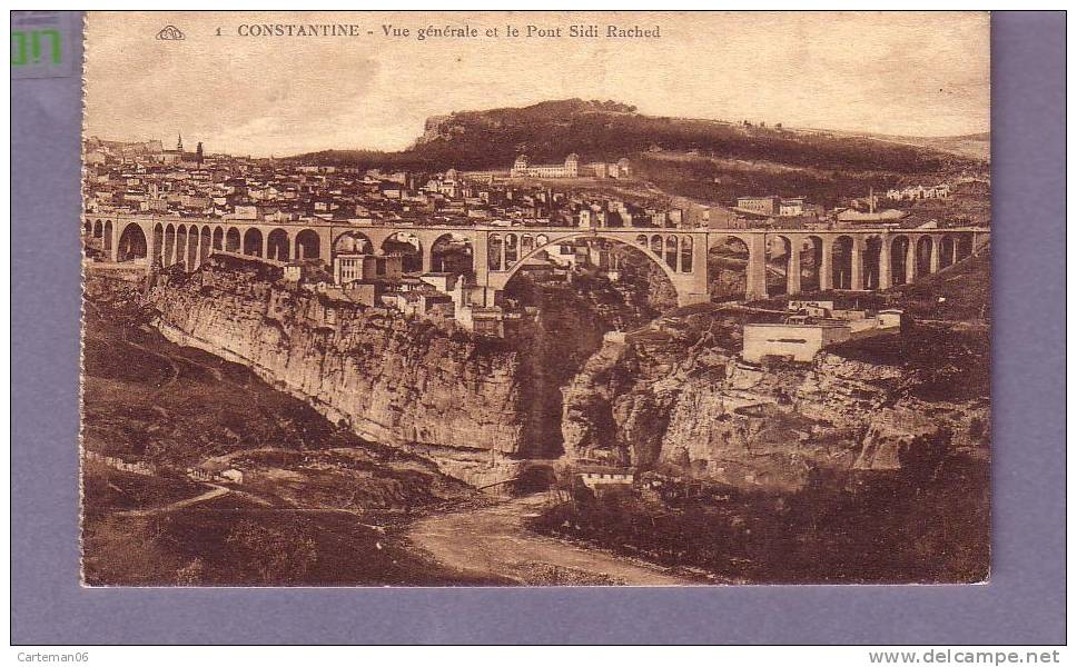 Algérie - Constantine - Vue générale et le pont Sidi Rached - Editeur CAP N° 1