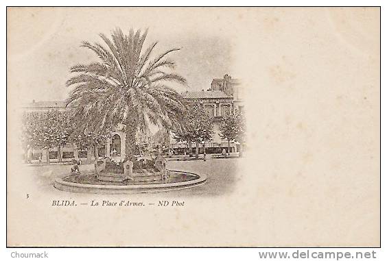 BLIDA 1900 LA PLACE D´ARMES