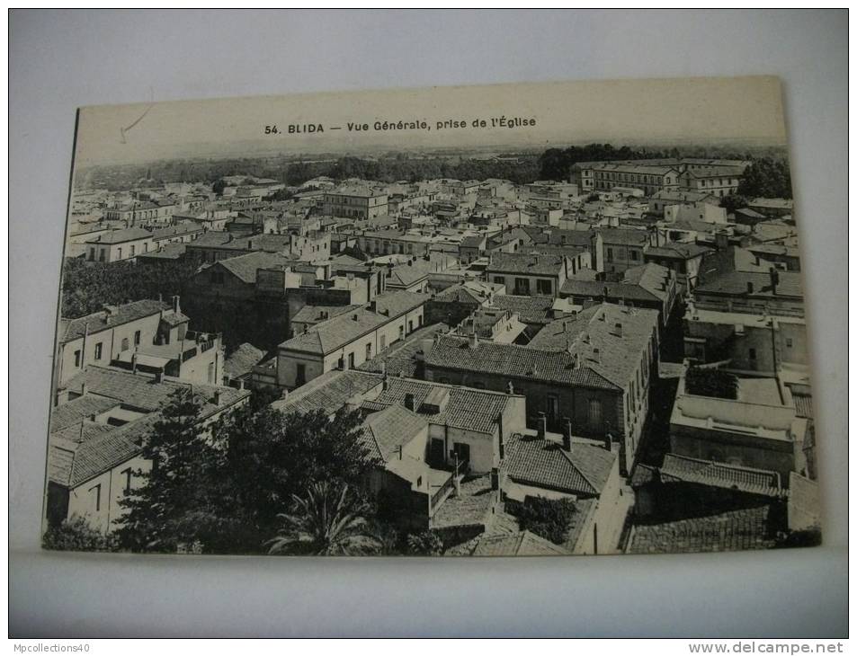 ALGERIE - BLIDA - VUE GENERALE PRISE DE L'EGLISE - (EDITION COLLECTION IDEALE P.S. N° 54)