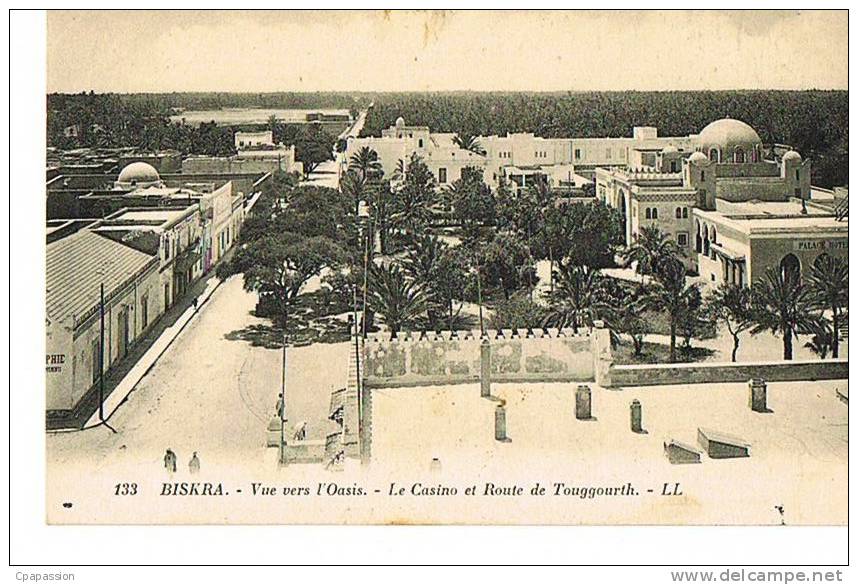 BISKRA -Vue vers l´Oasis - Le Casino et Route de Touggourth- cpa LL 133- neuve