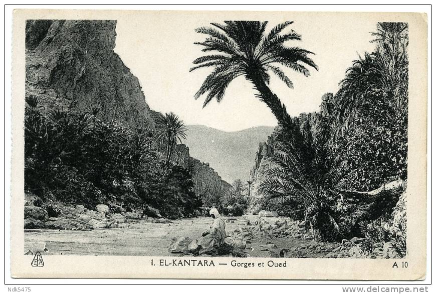 ALGERIE  EL-KANTARA, GORGES ET OUED