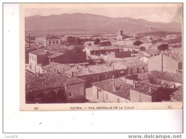 BATNA -  Vue générale de la Ville  - n° 32