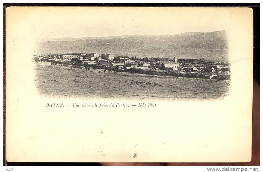 L700 - Algérie - Batna - 1 Vue générale prise du Fortin - Carte précurseur