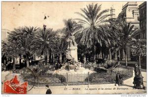 ALGERIE - BONE (ANNABA ) -  Square et statue de Bertagna