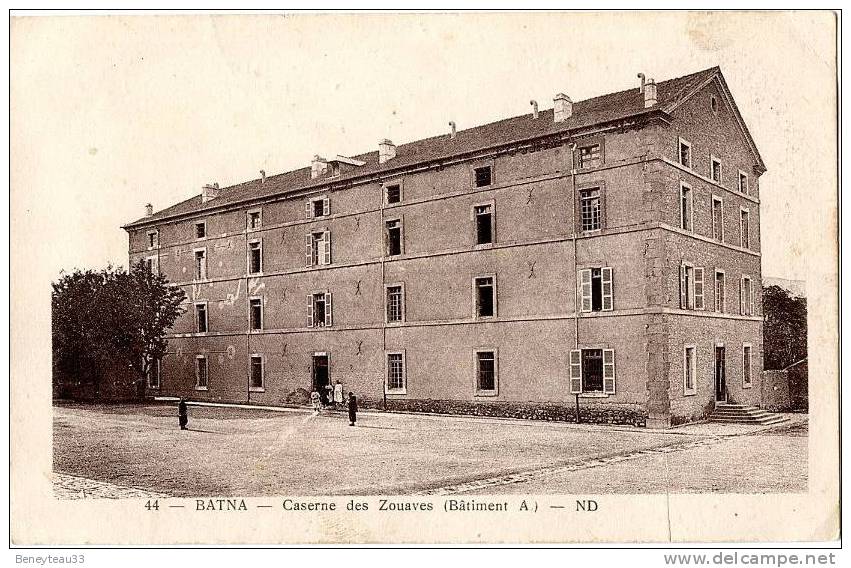 CPA (Réf I081) 44 BATNA (AFRIQUE - ALGÉRIE) CASERNE DES ZOUAVES  (batiment A) - ND (animée)