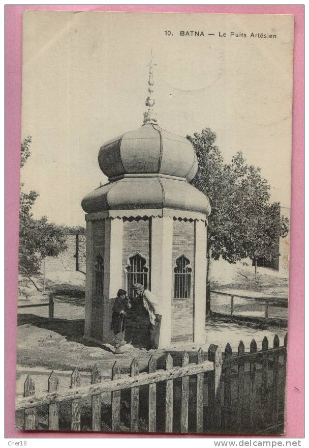10 Batna puits Artésien Ecrite date 1910