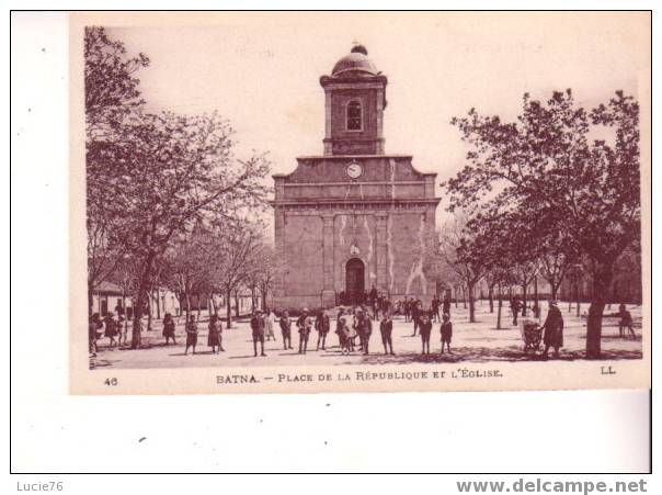 BATNA -  La Rue de la République et l´Eglise - n° 46