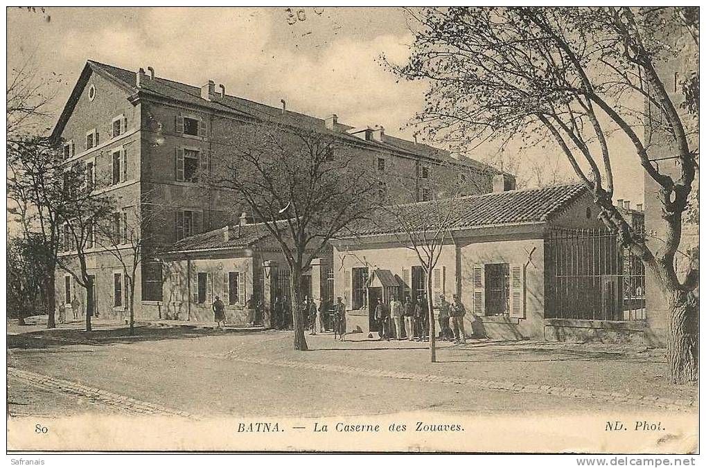 1917 ;  BATNA  ;  LA CASERNE DES ZOUAVES    animee