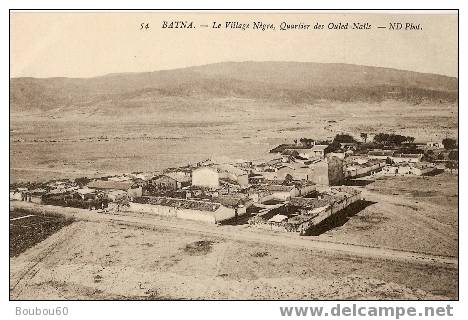 BATNA - Le Village Nègre, Quartier des Ouled-Naïls