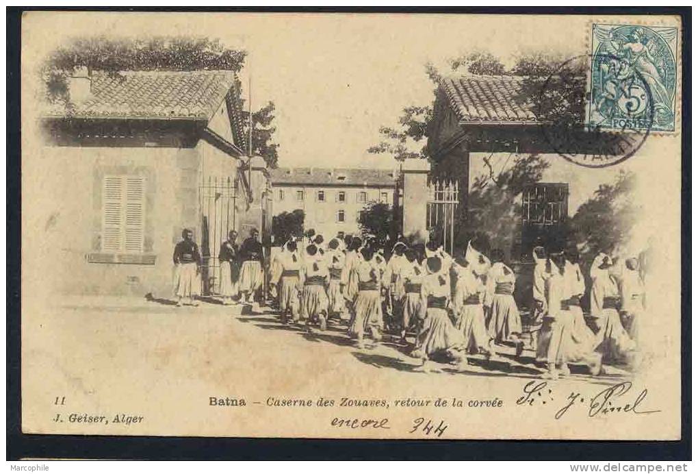 ALGERIE - BATNA - CONSTANTINE / 1904 CPA CASERNE DES ZOUAVES - ARMEE