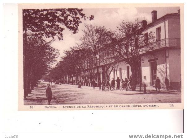 BATNA - Avenue de la République et le Grand Hôtel d´Orient  - n° 38