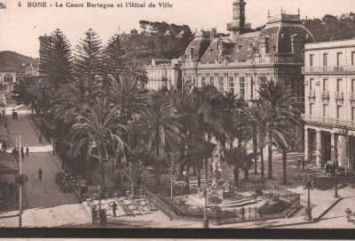 Algérie Bone le cours Bertagna et l´hôtel de ville