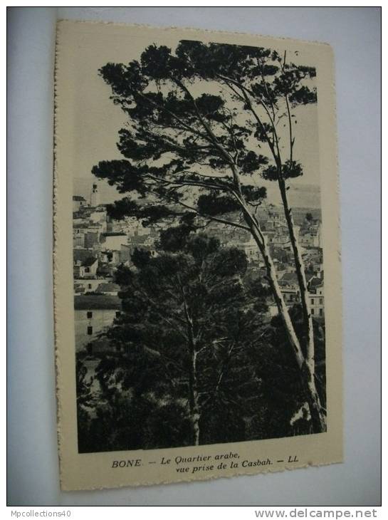 ALGERIE - BONE - LE QUARTIER ARABE VUE PRISE DE LA CASBAH - (EDITION LL. PARIS)