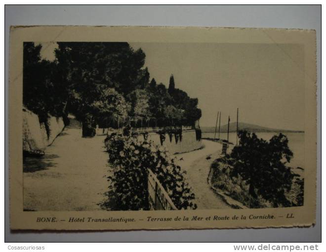 84 BONE HOTEL TRANSATLANTIQUE  ANNABA  - ALGERIE ALGERIA ARGELIA