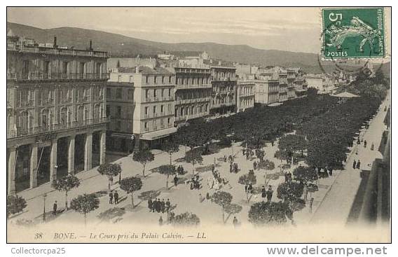 38 - Bône - Le Cours pris du Palais Calvin