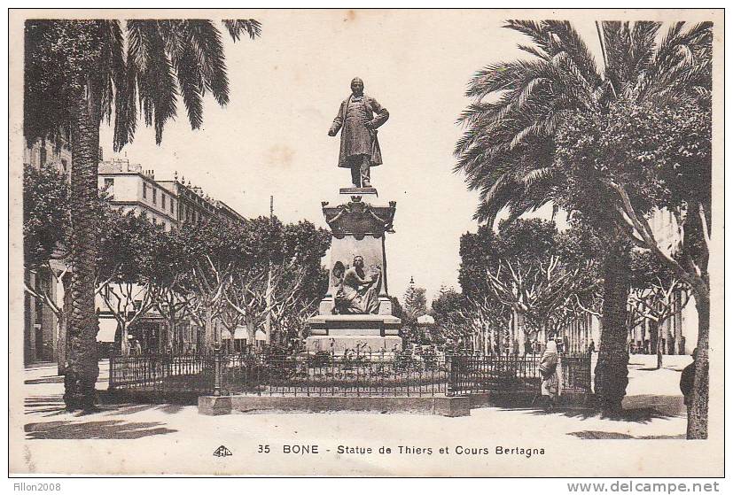 BÖNE - (Algérie) devenue ANNABA - Statue de Thiers et Cours Bertagna
