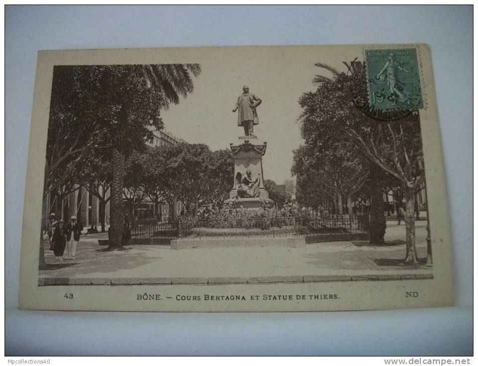 ALGERIE - BONE - COURS BERTAGNA ET STATUE DE THIERS - 1924 (EDITION ND. PARIS N° 43)