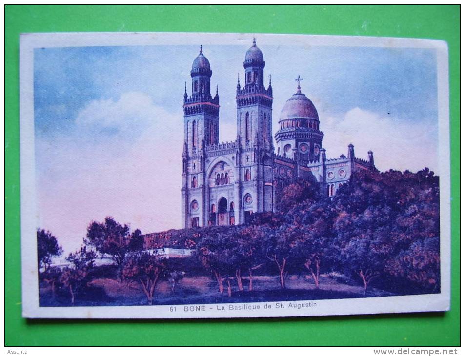 BONE   -  la basilique de Saint Augustin - Algérie