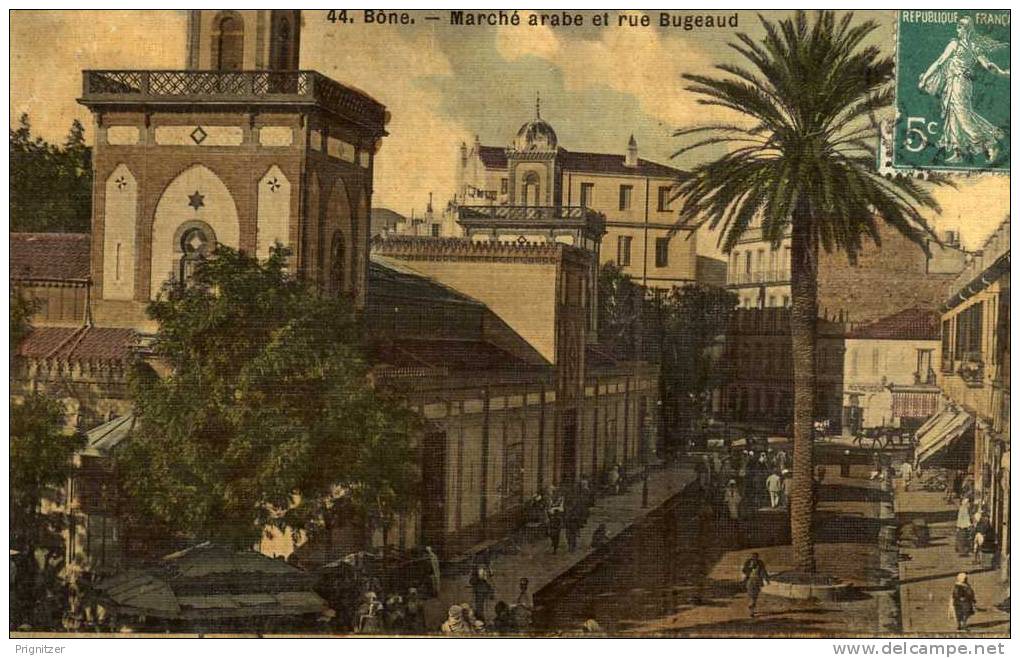 ALGERIE / ALGERIEN   BÔNE  Marche arabe et rue Bugeaud