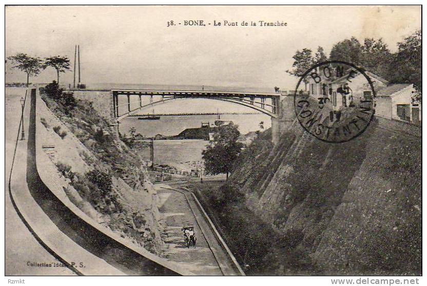 ALGERIE  BÔNE Le Pont de la Tranchée .....  ( Ref CH1919 )