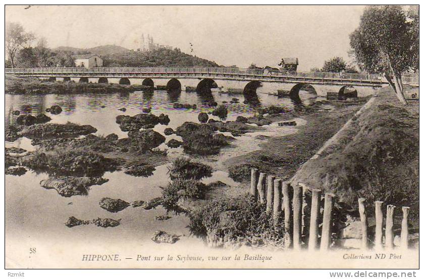 ALGERIE  BÔNE Pont sur la Seybouse vue sur la Basilique .....  ( Ref CH1934 )